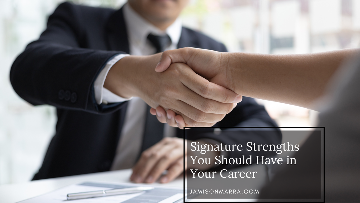 Signature Strengths You Should Have in Your Career